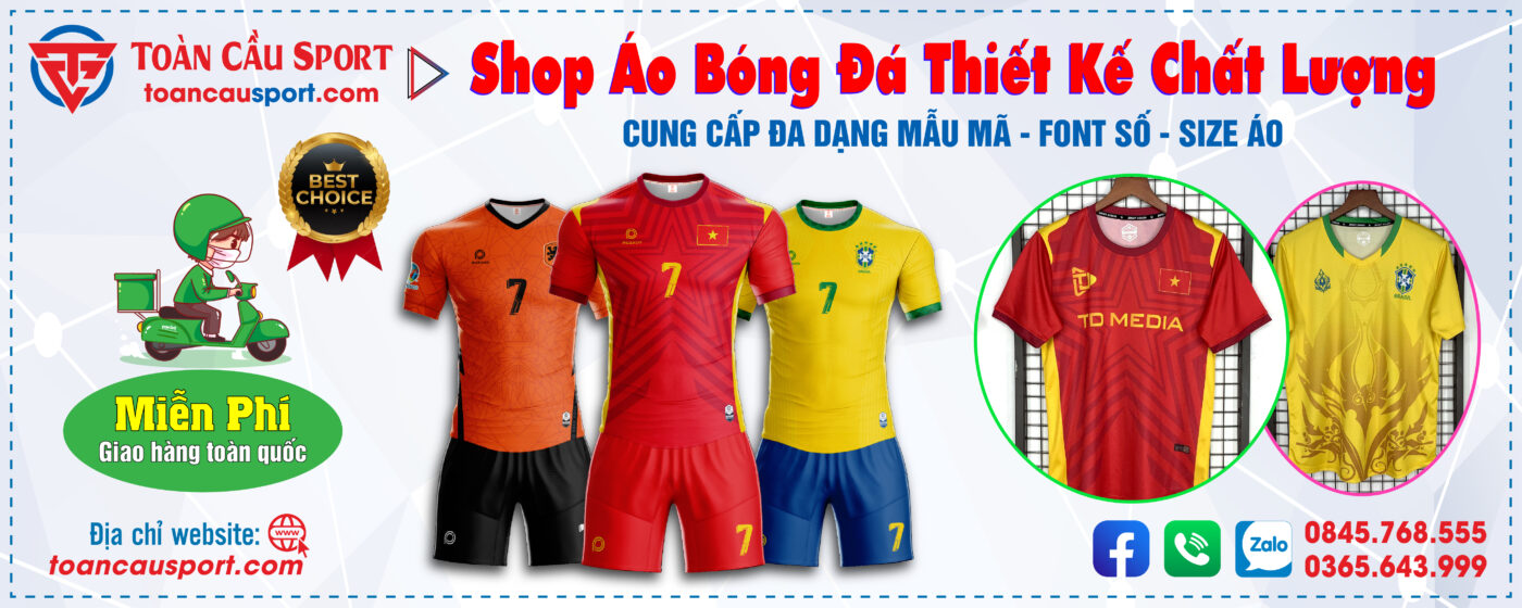 Toàn Cầu Sport - Địa chỉ bán áo đấu V.League đẹp - chất lượng - giá rẻ