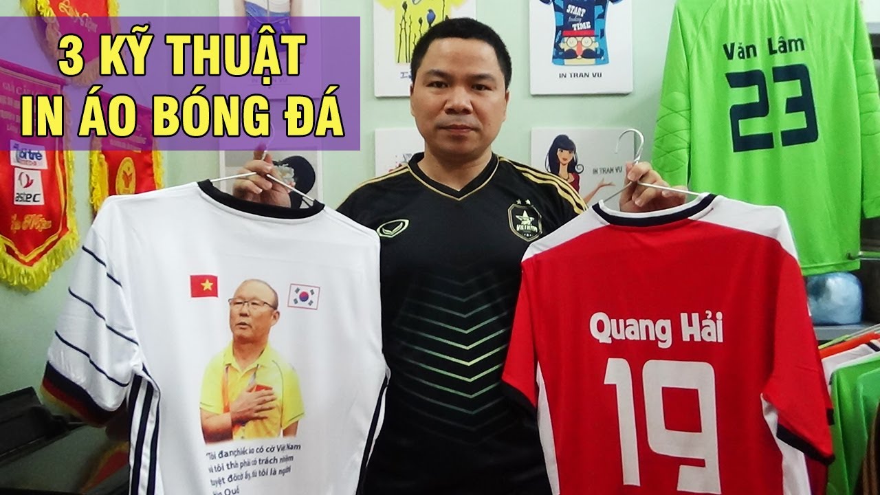 Chọn kỹ thuật in áo bóng đá